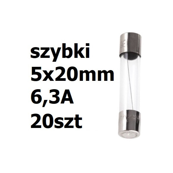 Bezpiecznik szklany rurkowy 5x20mm 6,3A 250V 20szt.