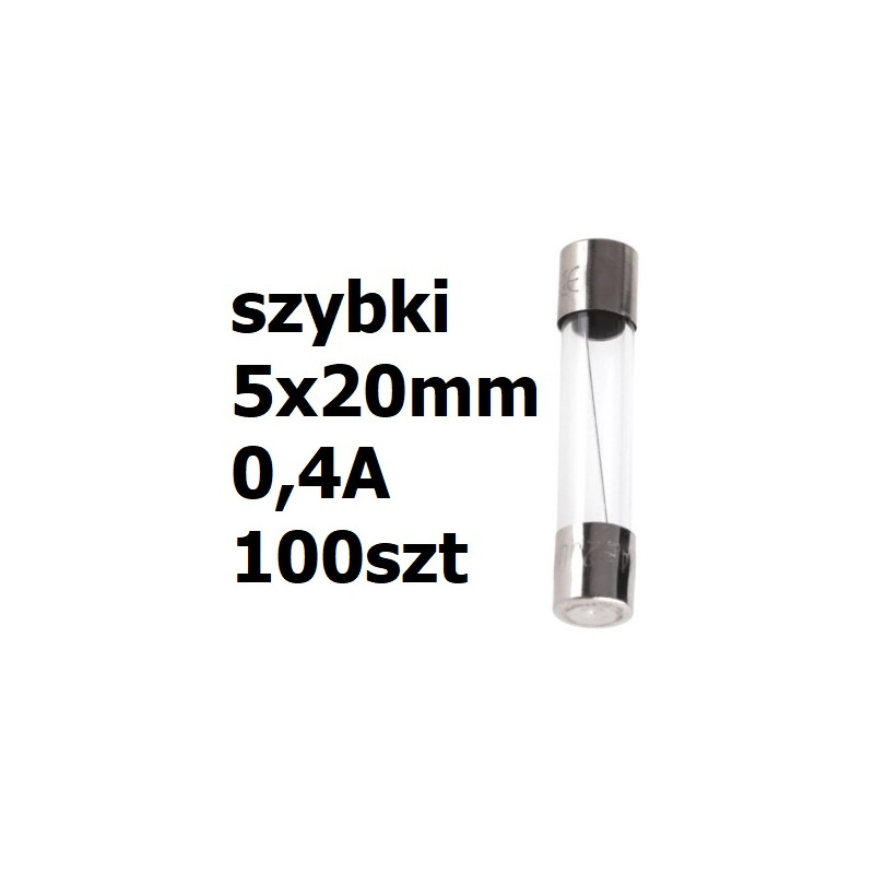 Bezpiecznik szklany rurkowy 5x20mm 0,4A 250V 100szt.