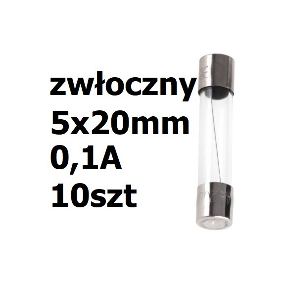 Bezpiecznik szklany rurkowy zwłoczny 5x20mm 0,1A 250V 10szt