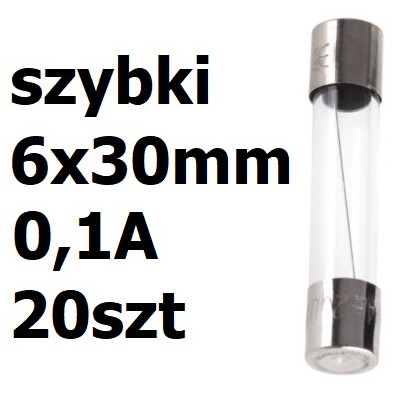 Bezpiecznik szklany rurkowy 6x30mm 0,1A 250V 20szt.