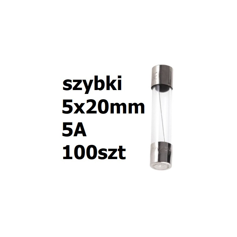 Bezpiecznik szklany rurkowy 5x20mm 5A 250V 100szt.