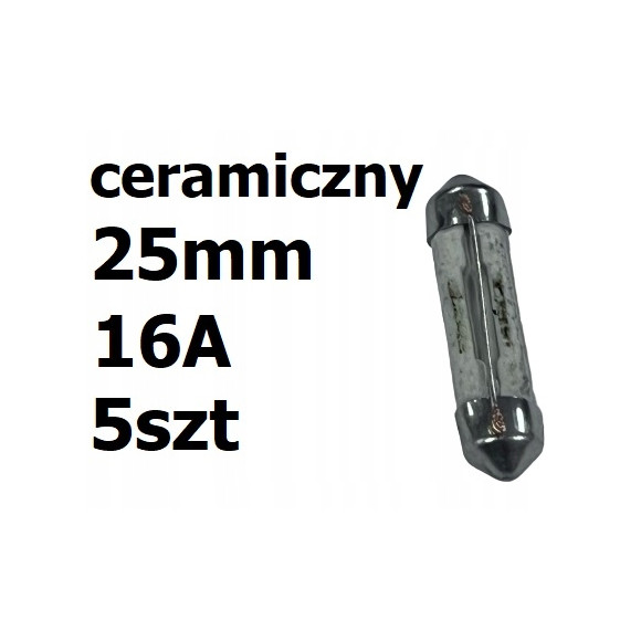 Bezpiecznik samochodowy ceramiczny 25mm Wb-s 16A 5szt