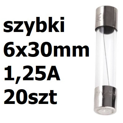 Bezpiecznik szklany rurkowy 6x30mm 1,25A 250V 20szt.