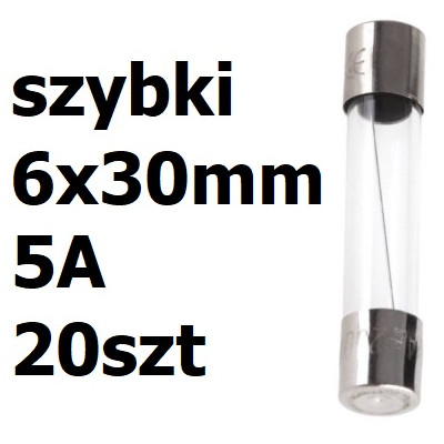 Bezpiecznik szklany rurkowy 6x30mm 5A 250V 20szt.