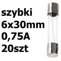 Bezpiecznik szklany rurkowy 6x30mm 0,75A 250V 20szt.