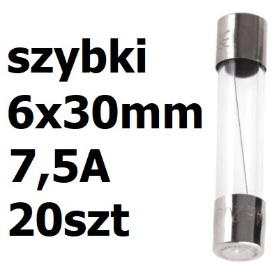 Bezpiecznik szklany rurkowy 6x30mm 7,5A 250V 20szt.